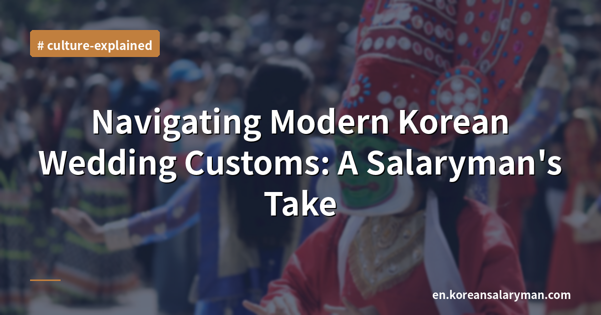 Navigating Modern Korean Wedding Customs: A Salaryman's Take