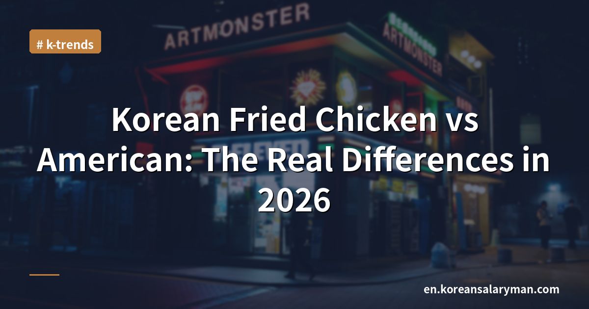Korean Fried Chicken vs American: The Real Differences in 2026